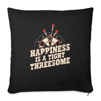 Happiness Is A Perfect Threesome With Dartboard - Sofa pillowcase 17,3'' x 17,3'' (45 x 45 cm) - black - Front