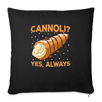 Cannoli Cannolo - Sofa pillowcase 17,3'' x 17,3'' (45 x 45 cm) - black - Front