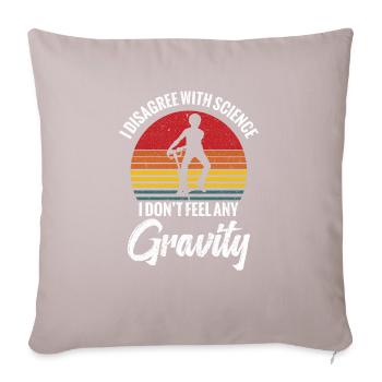Pogo-stick "I'm not familiar with science - Sofa pillowcase 17,3'' x 17,3'' (45 x 45 cm) - light taupe - Front