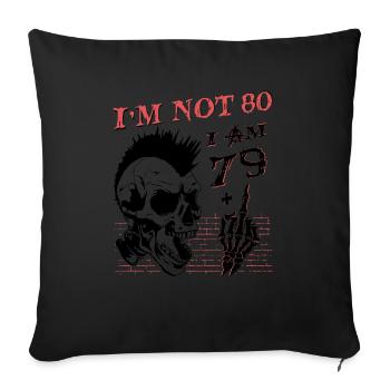 J’ai 79 ans et majeur - 80e anniversaire - Housse de coussin décorative 45 x 45 cm - noir - Devant