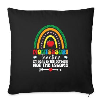 Montessori teacher, my goal is the result, - Sofa pillowcase 17,3'' x 17,3'' (45 x 45 cm) - black - Front