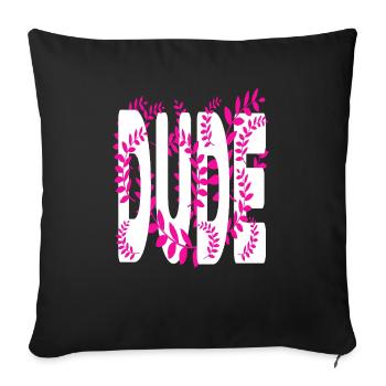 Hawaii style text Dude - Sofa pillowcase 17,3'' x 17,3'' (45 x 45 cm) - black - Front