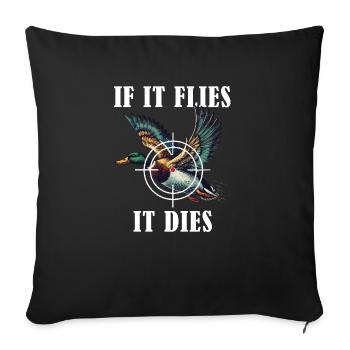S’il vole il meurt Chasse Canard Humour Nature - Housse de coussin décorative 45 x 45 cm - noir - Devant