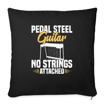 I play pedal steel guitar so you know - Sofa pillowcase 17,3'' x 17,3'' (45 x 45 cm) - black - Front