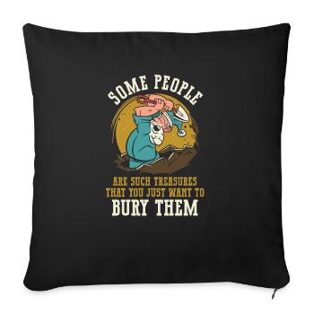 Some people are so valuable that you can make them - Sofa pillowcase 17,3'' x 17,3'' (45 x 45 cm) - black - Front