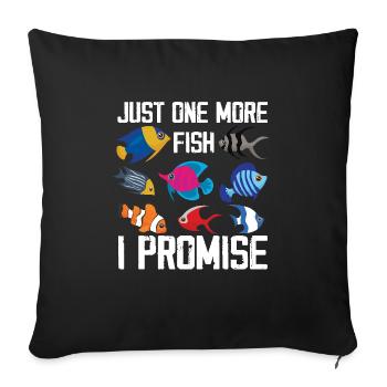 Juste un poisson de plus, je vous promets l’aquascaping - Housse de coussin décorative 45 x 45 cm - noir - Devant