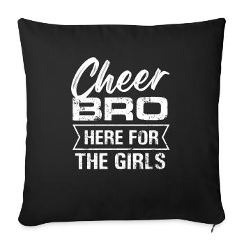 Cheer Bro Here For The Girls Cheerleading Team - Sofa pillowcase 17,3'' x 17,3'' (45 x 45 cm) - black - Front