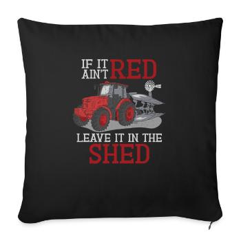 If it's not red, leave it in the shed - Sofa pillowcase 17,3'' x 17,3'' (45 x 45 cm) - black - Front