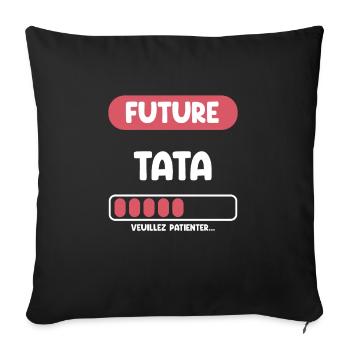 future tata cadeau tata cadeau tante - Housse de coussin décorative 45 x 45 cm - noir - Devant