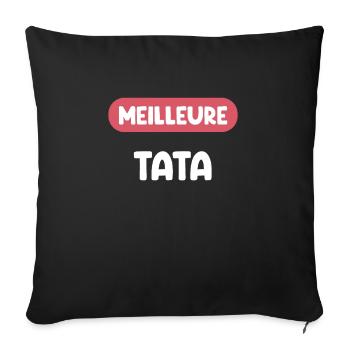 meilleure tata cadeau tata cadeau tante - Housse de coussin décorative 45 x 45 cm - noir - Devant