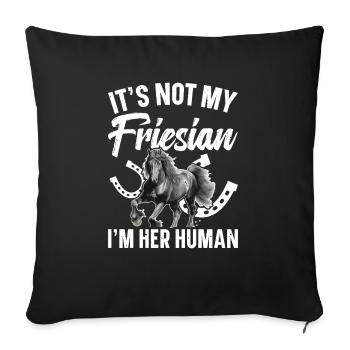 Ce n’est pas mon frison, je suis sa personne - Housse de coussin décorative 45 x 45 cm - noir - Devant