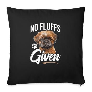 Brussels Griffon No Fluff Given - Sofa pillowcase 17,3'' x 17,3'' (45 x 45 cm) - black - Front
