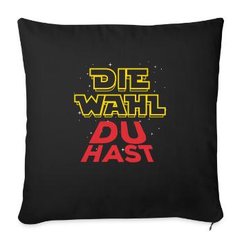 Die Wahl du hast - SPD Wähler - Stimme - Sofakissenbezug 45 x 45 cm - Schwarz - Vorne