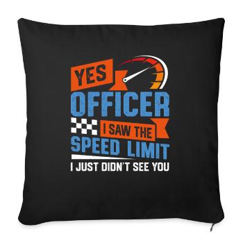Motif de slogan de la police de limitation de vitesse amusante - Housse de coussin décorative 45 x 45 cm - noir - Devant