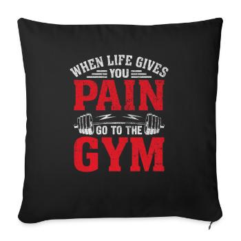 Quand la vie vous fait mal, allez à la salle de sport - Housse de coussin décorative 45 x 45 cm - noir - Devant