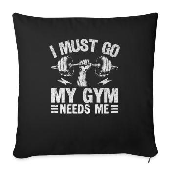 I have to go to the gym - Sofa pillowcase 17,3'' x 17,3'' (45 x 45 cm) - black - Front