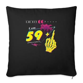 I'm Not 60, I'm 59 + Middle Finger - Retro 1965 - Sofa pillowcase 17,3'' x 17,3'' (45 x 45 cm) - black - Front