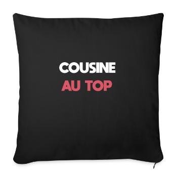 cousin at the top cousin gift - Sofa pillowcase 17,3'' x 17,3'' (45 x 45 cm) - black - Front