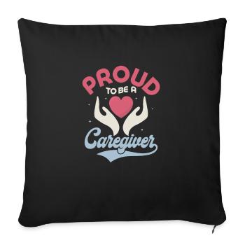 Proud To Be A Caregiver Carer Caregiving - Sofa pillowcase 17,3'' x 17,3'' (45 x 45 cm) - black - Front