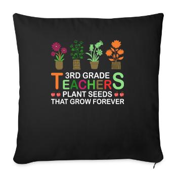 Lehrer Der 3. Klasse Pflanzen Samen, Immer Wachsen - Sofakissenbezug 45 x 45 cm - Schwarz - Vorne