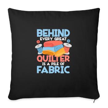 Behind Every Great Quilter Quilting Sewing - Sofa pillowcase 17,3'' x 17,3'' (45 x 45 cm) - black - Front