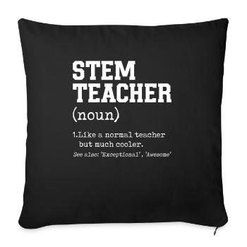 STEM Teacher Like A Normal Teacher But Much Cooler - Sofa pillowcase 17,3'' x 17,3'' (45 x 45 cm) - black - Front