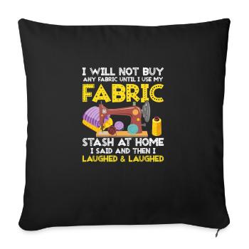 Je n’achèterai pas de tissu Quilting Quilter - Housse de coussin décorative 45 x 45 cm - noir - Devant