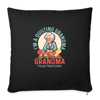 I'm A Quilting Grandma Quilter Sewing - Sofa pillowcase 17,3'' x 17,3'' (45 x 45 cm) - black - Front