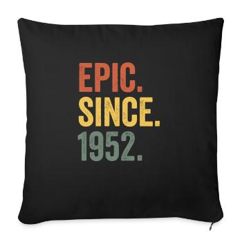 Épique Depuis 1952 Année de naissance Anniversaire - Housse de coussin décorative 45 x 45 cm - noir - Devant