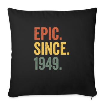 Épique Depuis 1949 Année de naissance Anniversaire - Housse de coussin décorative 45 x 45 cm - noir - Devant