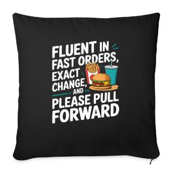 Drive Thru Operator Job Profession Fast Food - Sofa pillowcase 17,3'' x 17,3'' (45 x 45 cm) - black - Front