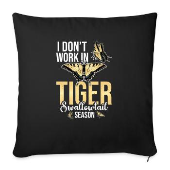I don't work in the Tiger Swallowtail season - Sofa pillowcase 17,3'' x 17,3'' (45 x 45 cm) - black - Front