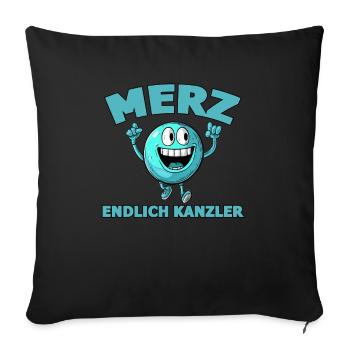 Merz Endlich Kanzler - Sofakissenbezug 45 x 45 cm - Schwarz - Vorne