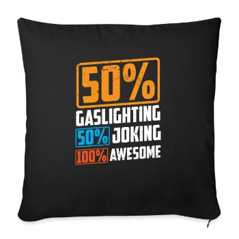 Echtes Professionelles Gaslighting - Sofakissenbezug 45 x 45 cm - Schwarz - Vorne