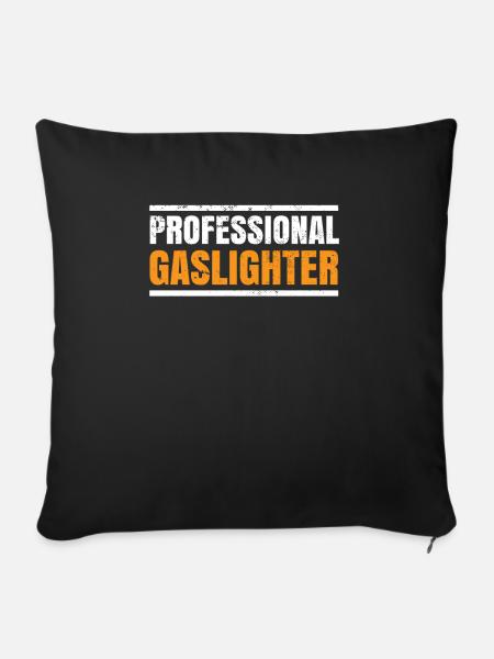 Echtes Professionelles Gaslighting - Sofakissenbezug 45 x 45 cm - Schwarz