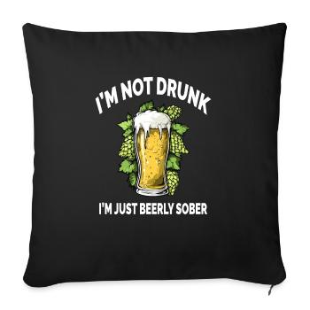 Lusitges Beer I'm Not Drunk Just Beerly Sober - Sofa pillowcase 17,3'' x 17,3'' (45 x 45 cm) - black - Front