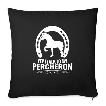 Ja, Ich Spreche Mit Meinem Percheron - Sofakissenbezug 45 x 45 cm - Schwarz - Vorne