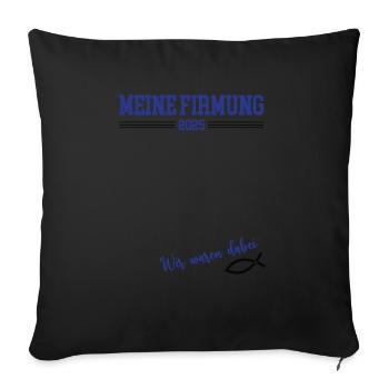 Meine Firmung 2025 Gästebuch Outfit Patenkind Firm - Sofakissenbezug 45 x 45 cm - Schwarz - Vorne