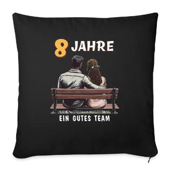 8 YEARS A GOOD TEAM MAN WOMAN - Sofa pillowcase 17,3'' x 17,3'' (45 x 45 cm) - black - Front