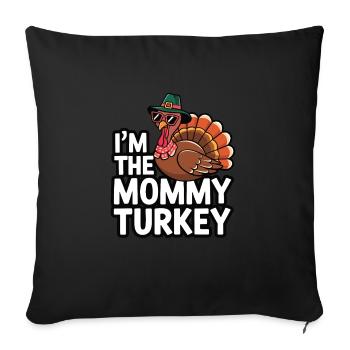 Mommy Turkey Thanksgiving - Sofakissenbezug 45 x 45 cm - Schwarz - Vorne