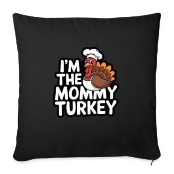 Mommy Turkey Thanksgiving - Sofakissenbezug 45 x 45 cm - Schwarz - Vorne