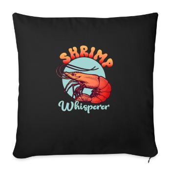 Shrimp Whisperer Shrimp Lover Seafood - Sofakissenbezug 45 x 45 cm - Schwarz - Vorne