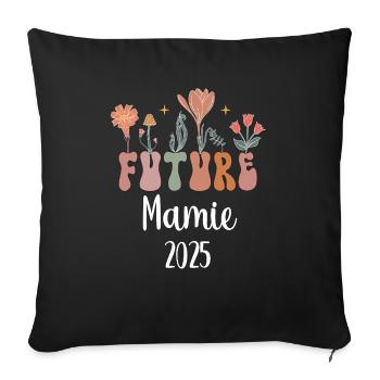 mamie 2025 future fleurs annonce grossesse - Housse de coussin décorative 45 x 45 cm - noir - Devant