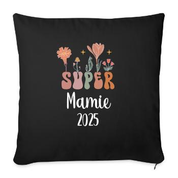 mamie 2025 super fleurs annonce grossesse - Housse de coussin décorative 45 x 45 cm - noir - Devant