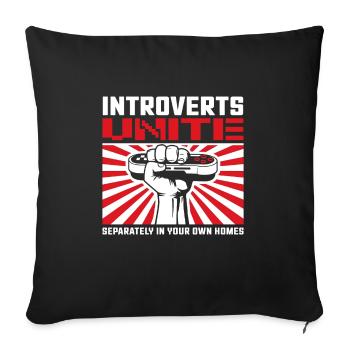 Introverts unite - Sofa pillowcase 17,3'' x 17,3'' (45 x 45 cm) - black - Front