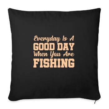 Fishing Makes a Good Day - Sofa pillowcase 17,3'' x 17,3'' (45 x 45 cm) - black - Front