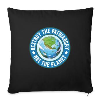 Le patriarcat ne détruit-il pas la planète - Housse de coussin décorative 45 x 45 cm - noir - Devant