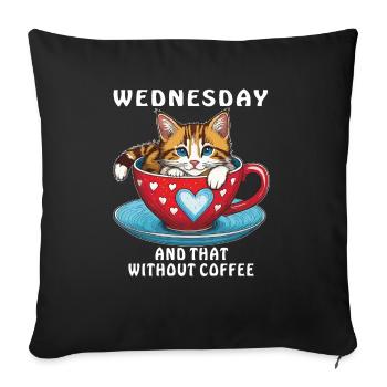 CAT COFFEE MUG WEDNESDAY AND THAT WITHOUT - Sofa pillowcase 17,3'' x 17,3'' (45 x 45 cm) - black - Front
