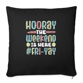 Joyeux vendredi Fri Yay École des enseignants Mème - Housse de coussin décorative 45 x 45 cm - noir - Devant