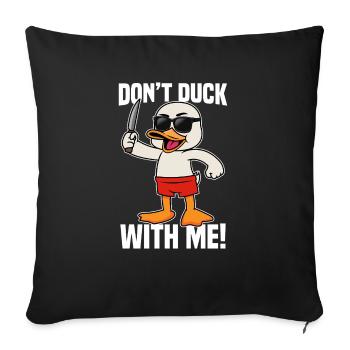 Don't Duck With Me! Naughty Cartoon Duck - Sofa pillowcase 17,3'' x 17,3'' (45 x 45 cm) - black - Front